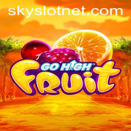 GoHighFruit: A Sky-High Adventure with SKYSLOT