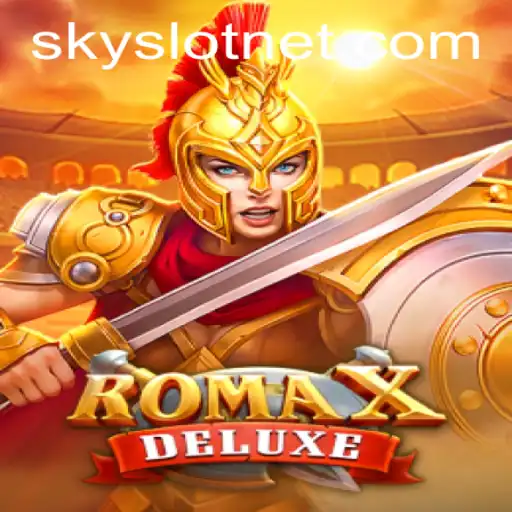 The Thrilling World of RomaXDeluxe and SKYSLOT Adventures