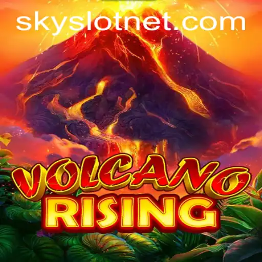 Exploring the Thrills of VolcanoRising: A Hot New Adventure Under the Banner of SKYSLOT