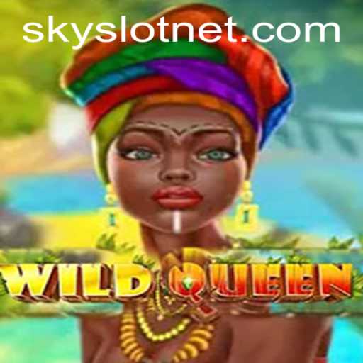 Unveiling the Excitement of WildQueen: Immerse Yourself in the SKYSLOT Adventure